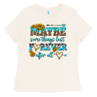 Bone maybe some things last forever after all Ladies Tee - NancyCooperArtShop