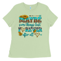 Matcha maybe some things last forever after all Ladies Tee - NancyCooperArtShop