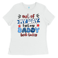 White out of my wat ı get my daddy back today Ladies Tee - MaliasSmallBusiness
