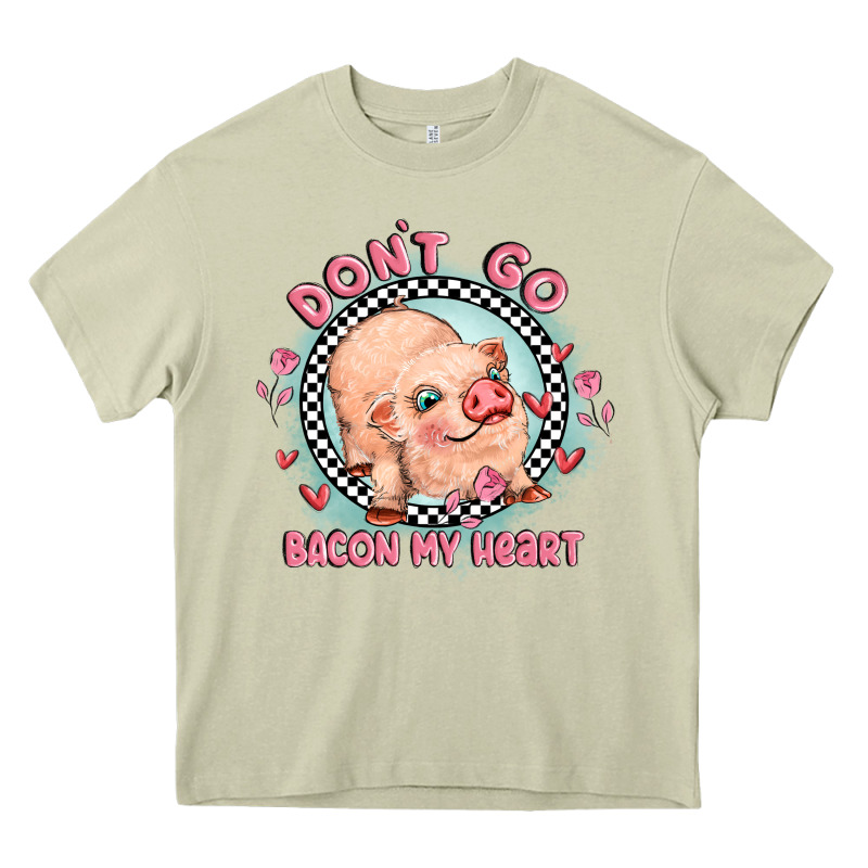 Dont Go Bacon My Heart Heavy Core Tee by MaliasSmallBusiness | Teevron