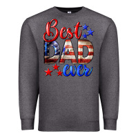 Charcoal Heather Best Dad Ever 4th of July Premium Sweatshirt - LillyAllenDesigns
