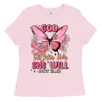 Bubblegum Pink god is within her she will not fail Ladies Tee - MaliasSmallBusiness