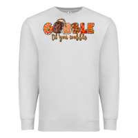 Dove Grey Fall Gobble Gobble Til You Wobble Premium Sweatshirt - LillyAllenDesigns