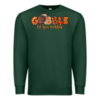 Sports Green Fall Gobble Gobble Til You Wobble Premium Sweatshirt - LillyAllenDesigns
