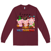 Burgundy happy hallothanksmas pigs Long Sleeve Tee - texasbilliewilder