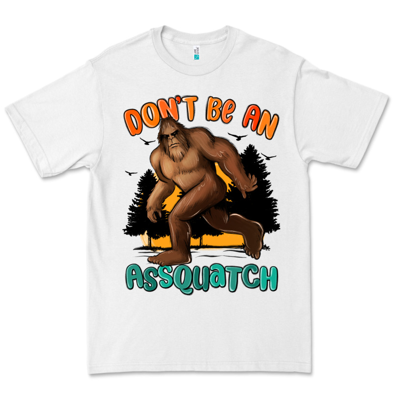 Dont Be An Assquatch Premium Tee by MaliasSmallBusiness | Teevron