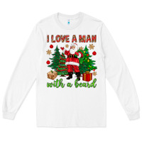 White I love a man with a beard Christmas Long Sleeve Tee - NancyCooperArtShop