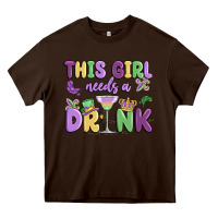 Chocolate Brown this girl needs a drink Heavy Core Tee - MaliasSmallBusiness
