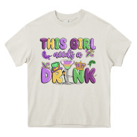 Cream this girl needs a drink Heavy Core Tee - MaliasSmallBusiness
