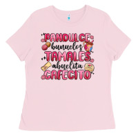 Pandulce Bunuelos Tamales Abuelita Cafecito Ladies Tee | Teevron