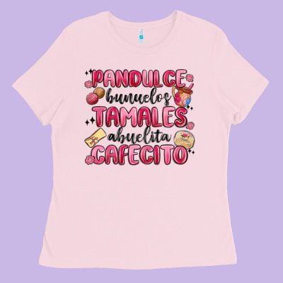 Pandulce Bunuelos Tamales Abuelita Cafecito Ladies Tee Designed By Maliassmallbusiness