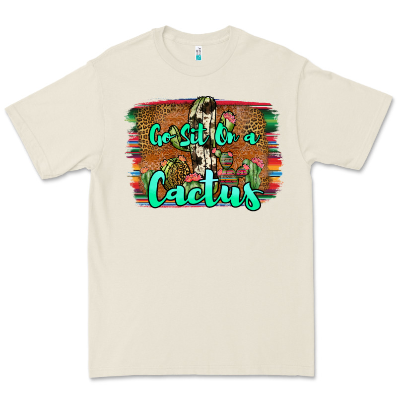Go Sit On A Cactus Premium Tee by JahusDesignShop | Teevron