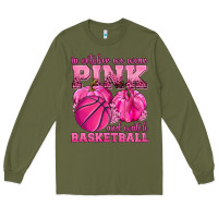 Army Green In October We Wear Pink and Watch Basketball Long Sleeve Tee - texasbilliewilder