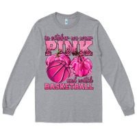 Heather Grey In October We Wear Pink and Watch Basketball Long Sleeve Tee - texasbilliewilder
