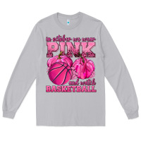 Moon Dust In October We Wear Pink and Watch Basketball Long Sleeve Tee - texasbilliewilder