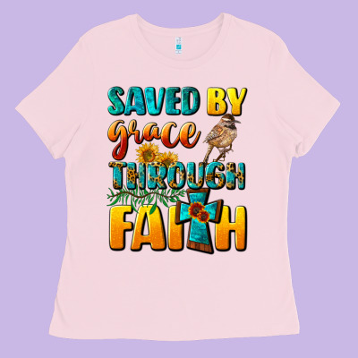 Saved By Grace Through Faith Ladies Tee Designed By Nancycooperartshop