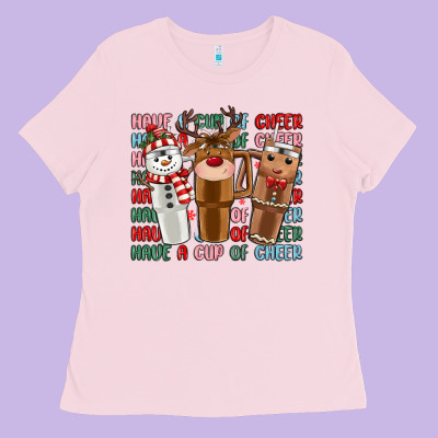 Have A Cup Of Cheer Ladies Tee Designed By Maliassmallbusiness