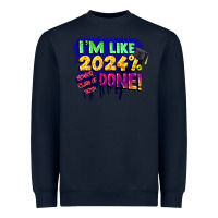 Navy i'm like 2024 done Heavyweight Sweatshirt - CowGirlArtShop