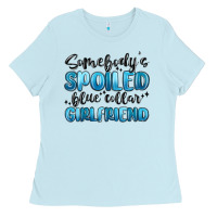 Baby Blue somebodys spoiled blue collar girlfriend Ladies Tee - MaliasSmallBusiness