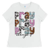 White pray on it pray over it pray through it Ladies Tee - NancyCooperArtShop