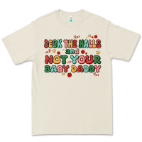 Bone deck the halls and not your baby daddy Premium Tee - MaliasSmallBusiness