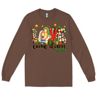 Chestnut love came down luke 2 11 Long Sleeve Tee - texasbilliewilder