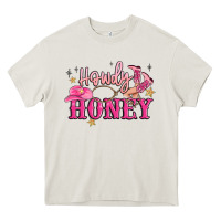 Howdy Honey Heavy Core Tee | Teevron