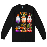 Black Happy Hallothanksmas wine glasses and gnomes Long Sleeve Tee - texasbilliewilder