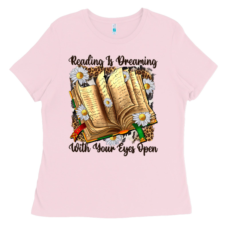 Reading Is Dreaming With Your Eyes Open Ladies Tee by NancyCooperArtShop | Teevron