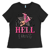 Black the hell i wont cowgirl Ladies Tee - MaliasSmallBusiness