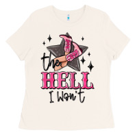 Bone the hell i wont cowgirl Ladies Tee - MaliasSmallBusiness