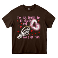 Not To Be Blunt But Can I Hit Heavy Core Tee | Teevron