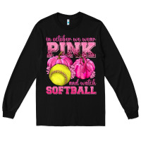Black In October We Wear Pink and Watch Softball Long Sleeve Tee - texasbilliewilder
