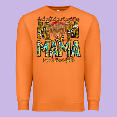 God Gifted Me Two Titles And Mama I Rock Them Both Premium Sweatshirt Designed By Cowhidedigitalart