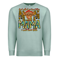 Seafoam God Gifted Me Two Titles And Mama i Rock Them Both Premium Sweatshirt - CowhideDigitalArt