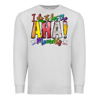 Dove Grey IDiot Of The Aha Moments Premium Sweatshirt - CowhideDigitalArt