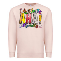 Pale Pink IDiot Of The Aha Moments Premium Sweatshirt - CowhideDigitalArt