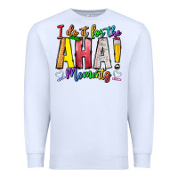 White IDiot Of The Aha Moments Premium Sweatshirt - CowhideDigitalArt