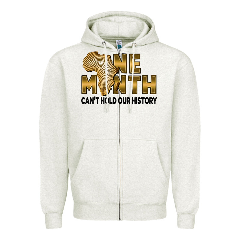 One Month Can't Hold Our History Zipper Hoodie by FaDigitalArtStudio | Teevron