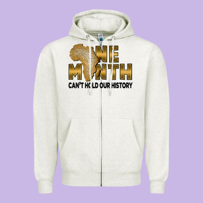 One Month Can't Hold Our History Zipper Hoodie Designed By Fadigitalartstudio