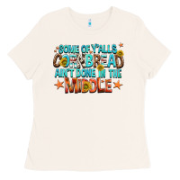 Some Of Yalls Cornbread Aint Done In The Middle Ladies Tee | Teevron