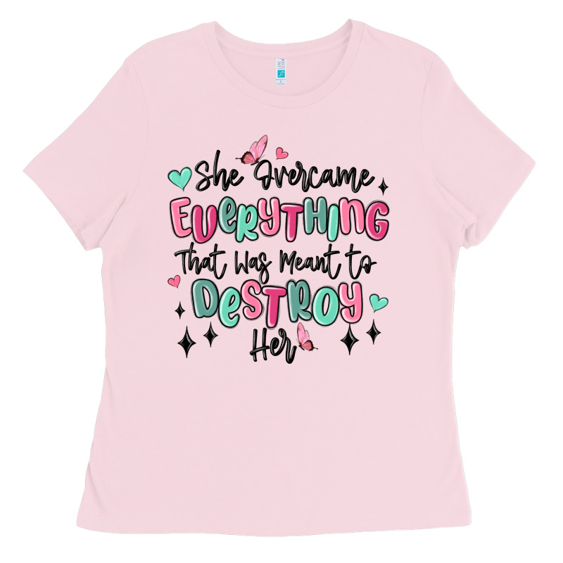 She Overcame Everything That Was Meant To Destroy Ladies Tee by MaliasSmallBusiness | Teevron