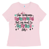 Bubblegum Pink she overcame everything that was meant to destroy Ladies Tee - MaliasSmallBusiness