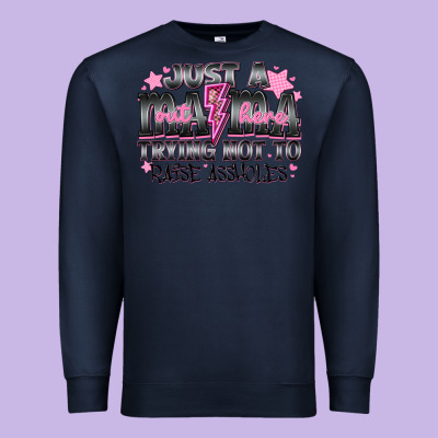Just A Mama Out Here Trying Not To Raise Assholes Premium Sweatshirt Designed By Cowhidedigitalart