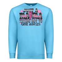 Ocean Blue Just a Mama Out Here Trying Not To Raise Assholes Premium Sweatshirt - CowhideDigitalArt