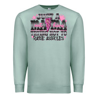 Seafoam Just a Mama Out Here Trying Not To Raise Assholes Premium Sweatshirt - CowhideDigitalArt