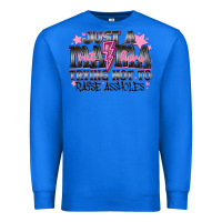 True Royal Just a Mama Out Here Trying Not To Raise Assholes Premium Sweatshirt - CowhideDigitalArt