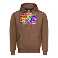 Chestnut Always be kind Zipper Hoodie - FaDigitalArtStudio