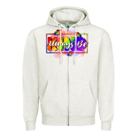 Oatmeal Heather Always be kind Zipper Hoodie - FaDigitalArtStudio