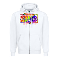White Always be kind Zipper Hoodie - FaDigitalArtStudio